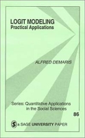Logit Modeling: Practical Applications (QUANTITATIVE APPLICATIONS IN THE SOCIAL SCIENCES) артикул 13410c.