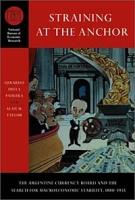 Straining at the Anchor: The Argentine Currency Board and the Search for Macroeconomic Stability, 1880-1935 (Nber Series on Long-Term Factors in Economic Development) артикул 13468c.