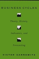 Business Cycles: Theory, History, Indicators, and Forecasting артикул 13540c.