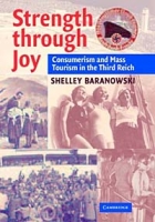 Strength Through Joy: Consumerism and Mass Tourism in the Third Reich артикул 13564c.